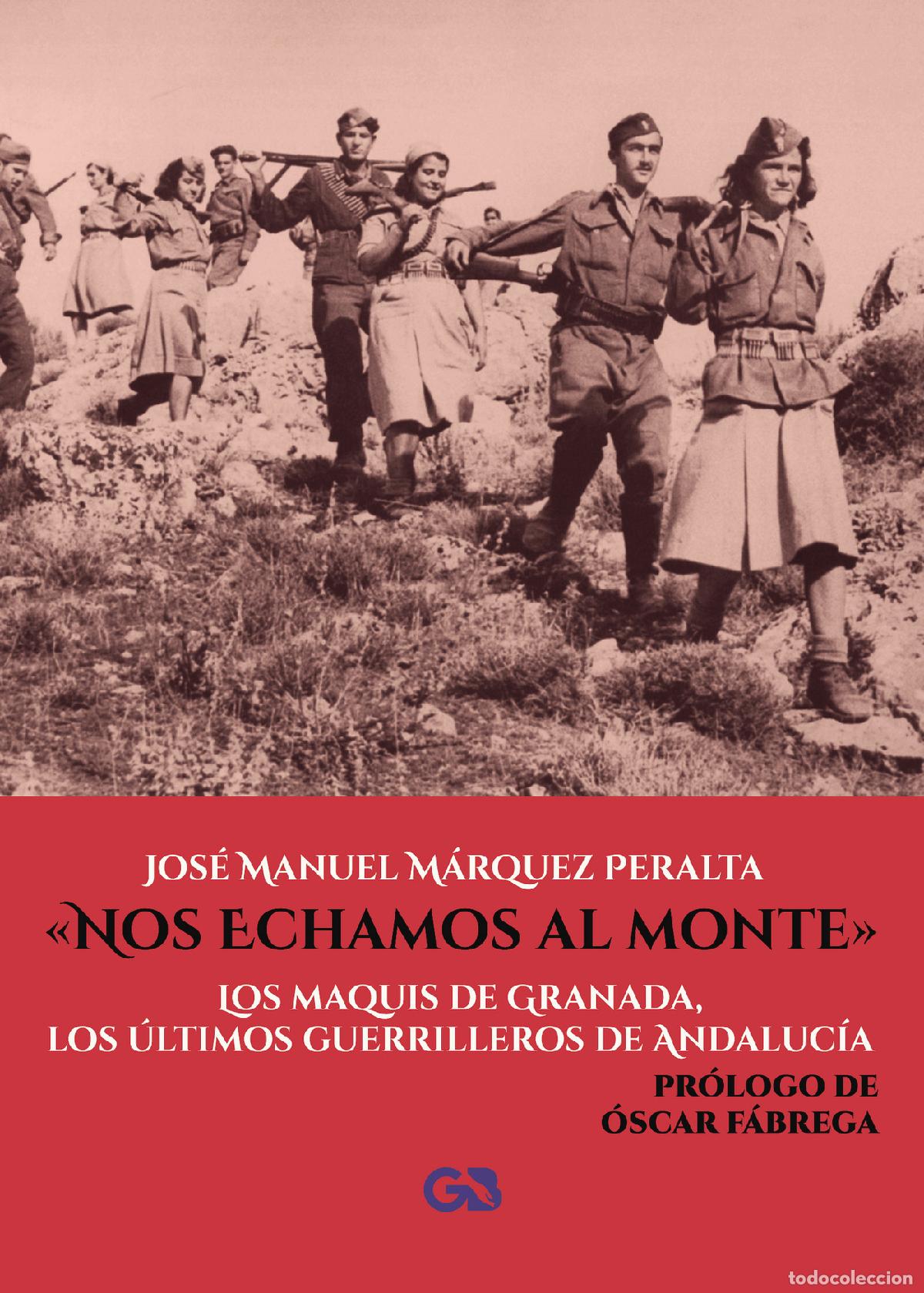B&uuml;cher: Nos echamos al monte - Jos&eacute; Manuel M&aacute;rquez Peralta