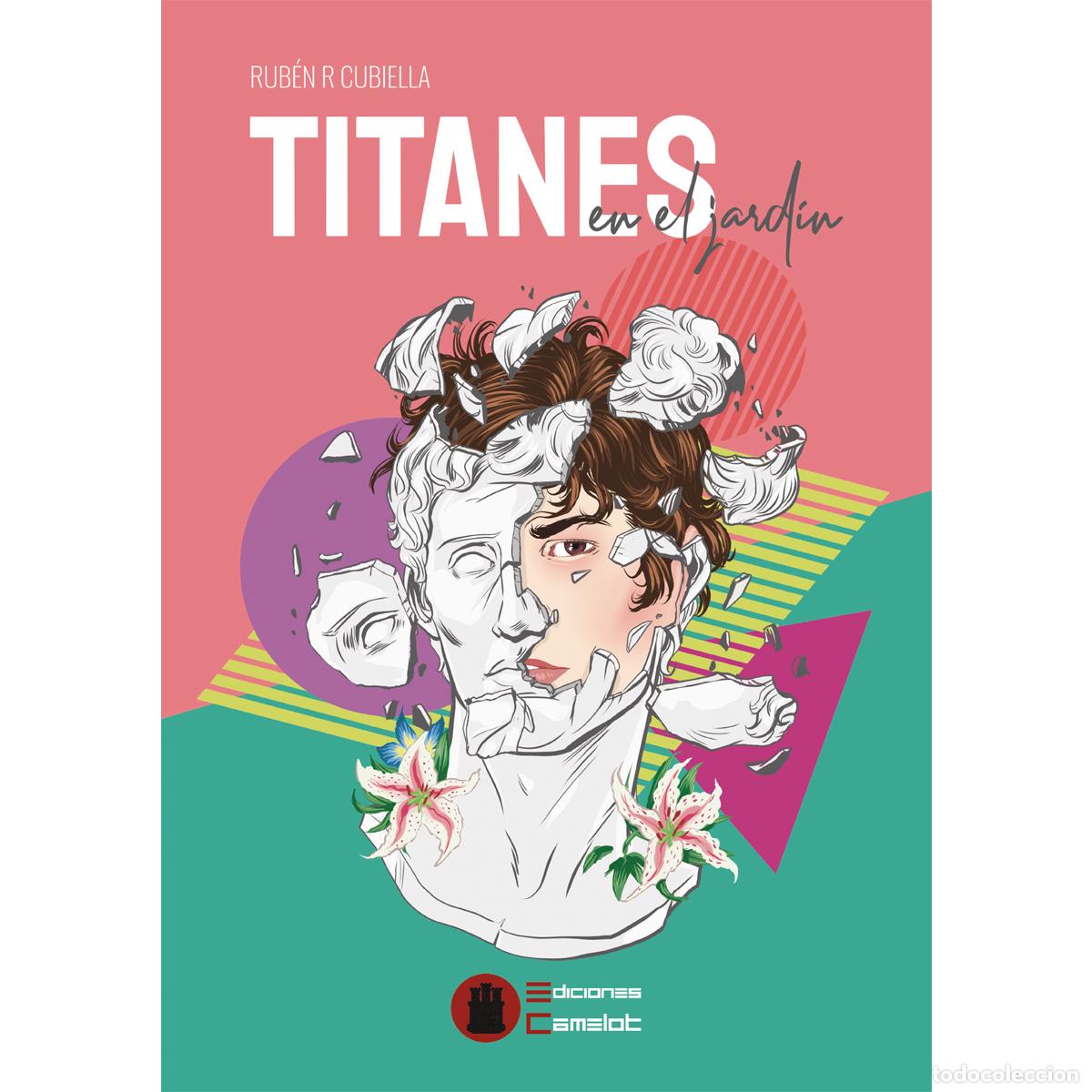 B&uuml;cher: TITANES EN EL JARD&Iacute;N - Rub&eacute;n R. Cubiella