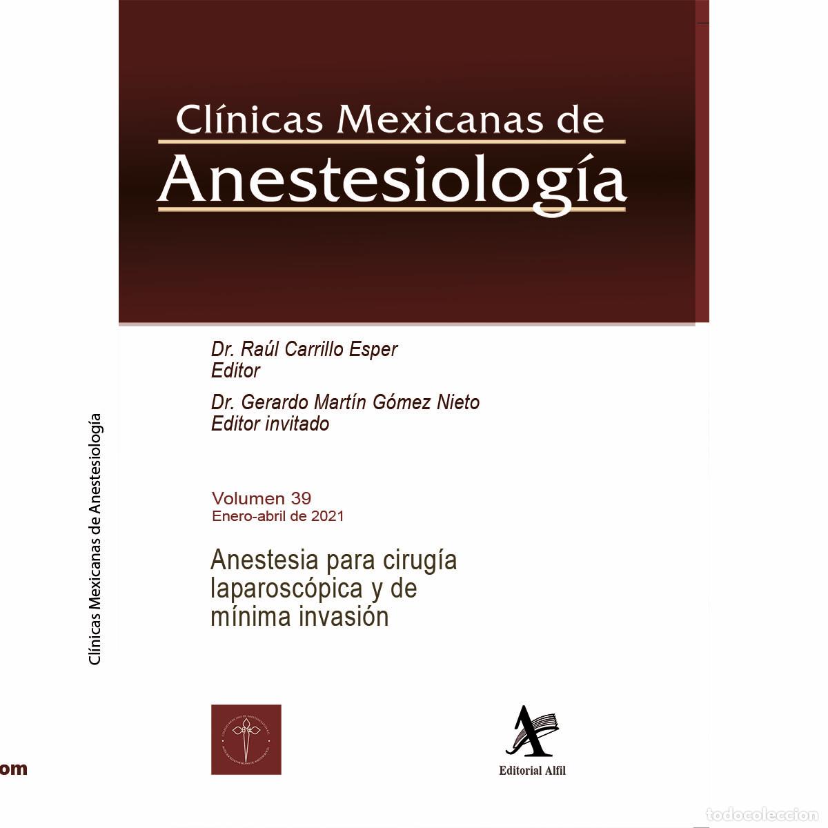 B&uuml;cher: Anestesia para cirug&iacute;a laparosc&oacute;pica y de m&iacute;nima invasi&oacute;n, CMA 39 - Vol. 39 - Ra&uacute;l Carrillo Esper