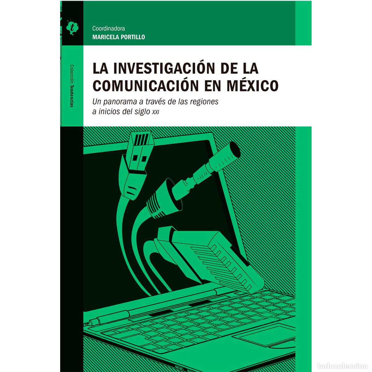 B&uuml;cher: La investigacion de la comunicacion en Mexico - Maricela Portillo