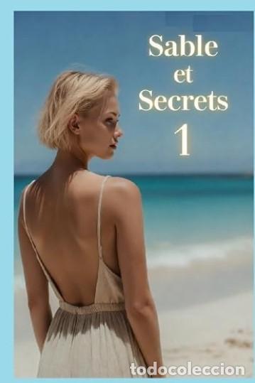 Libros: Sable et Secrets 1 - Sonia Wildness - NOVELA EROTICA EN FRANCES - TAPA DURA