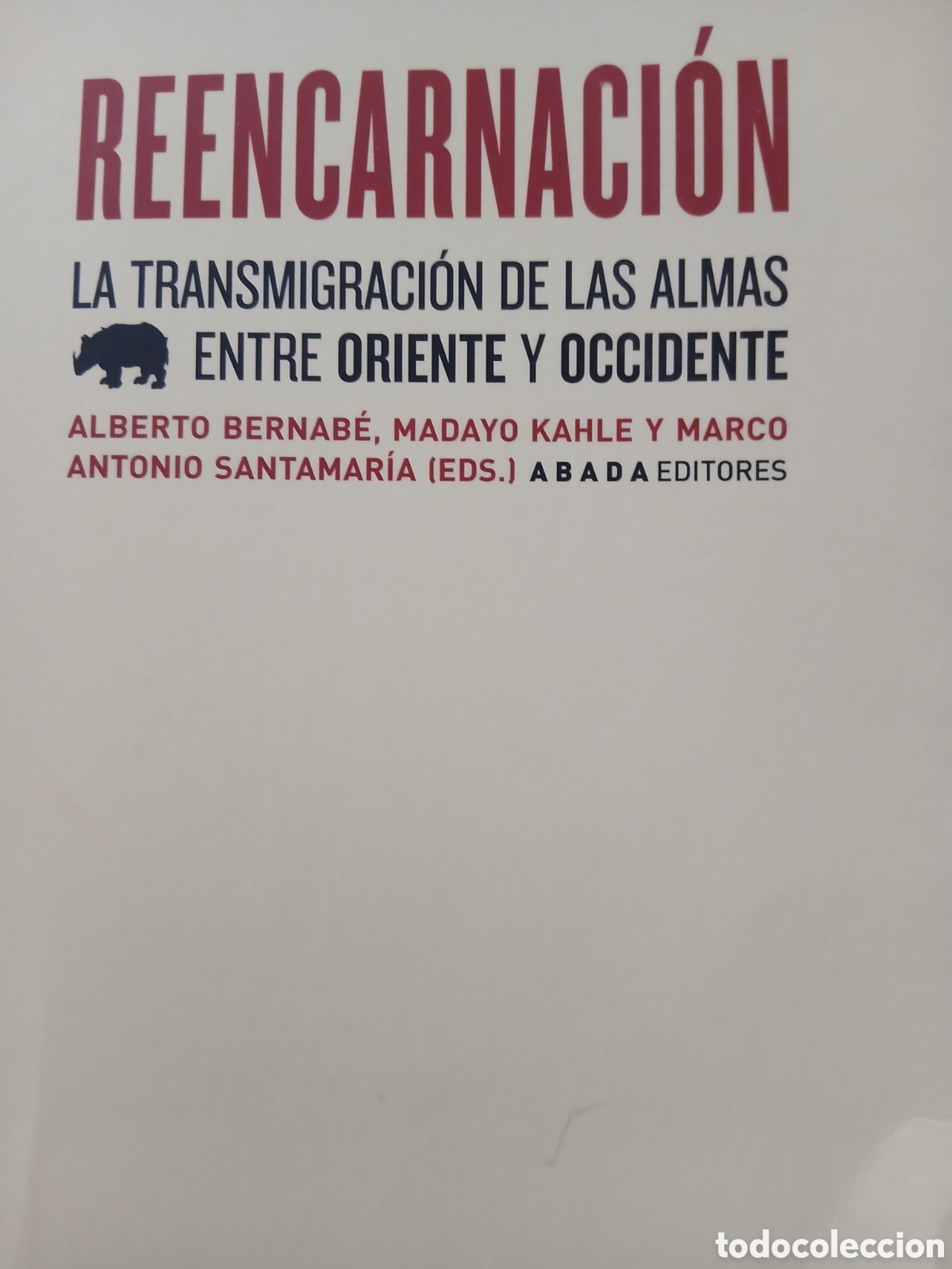 Libros: Reencarnaci&oacute;n. La transmigraci&oacute;n de las almas entre oriente y occidente.