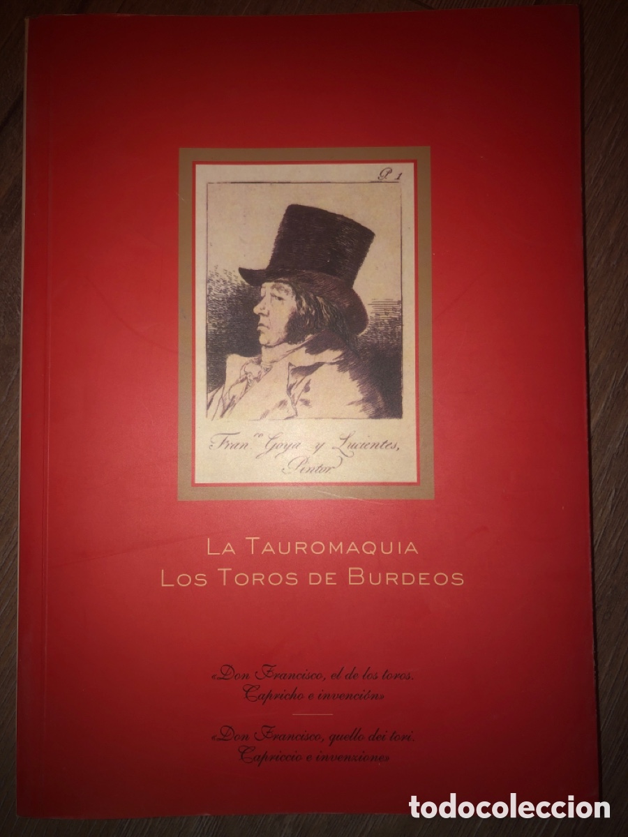 Libros: Libro la tauromaquia los toros de burdeos