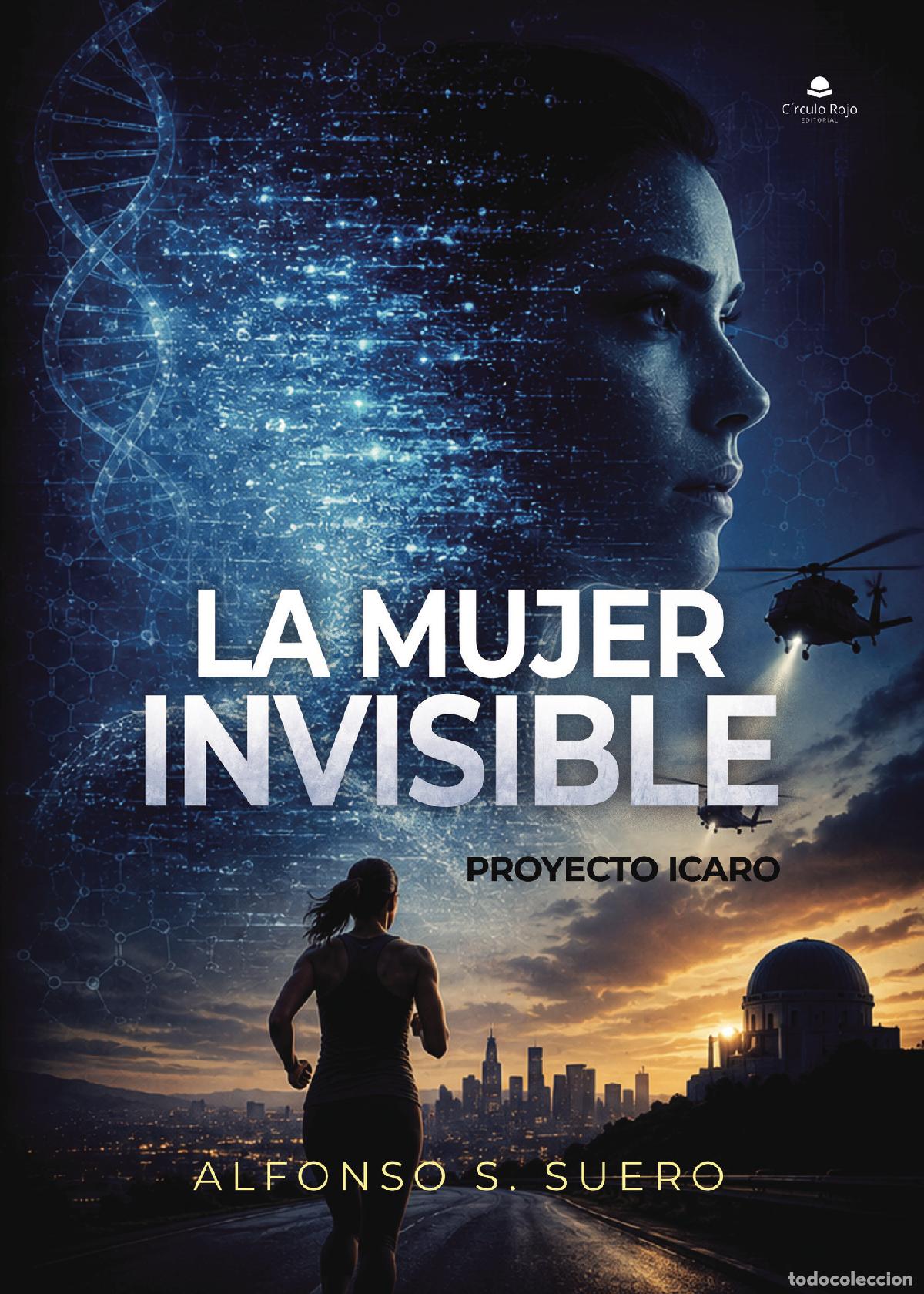 Libri: La Mujer Invisible - Proyecto icaro - Alfonso S. Suero