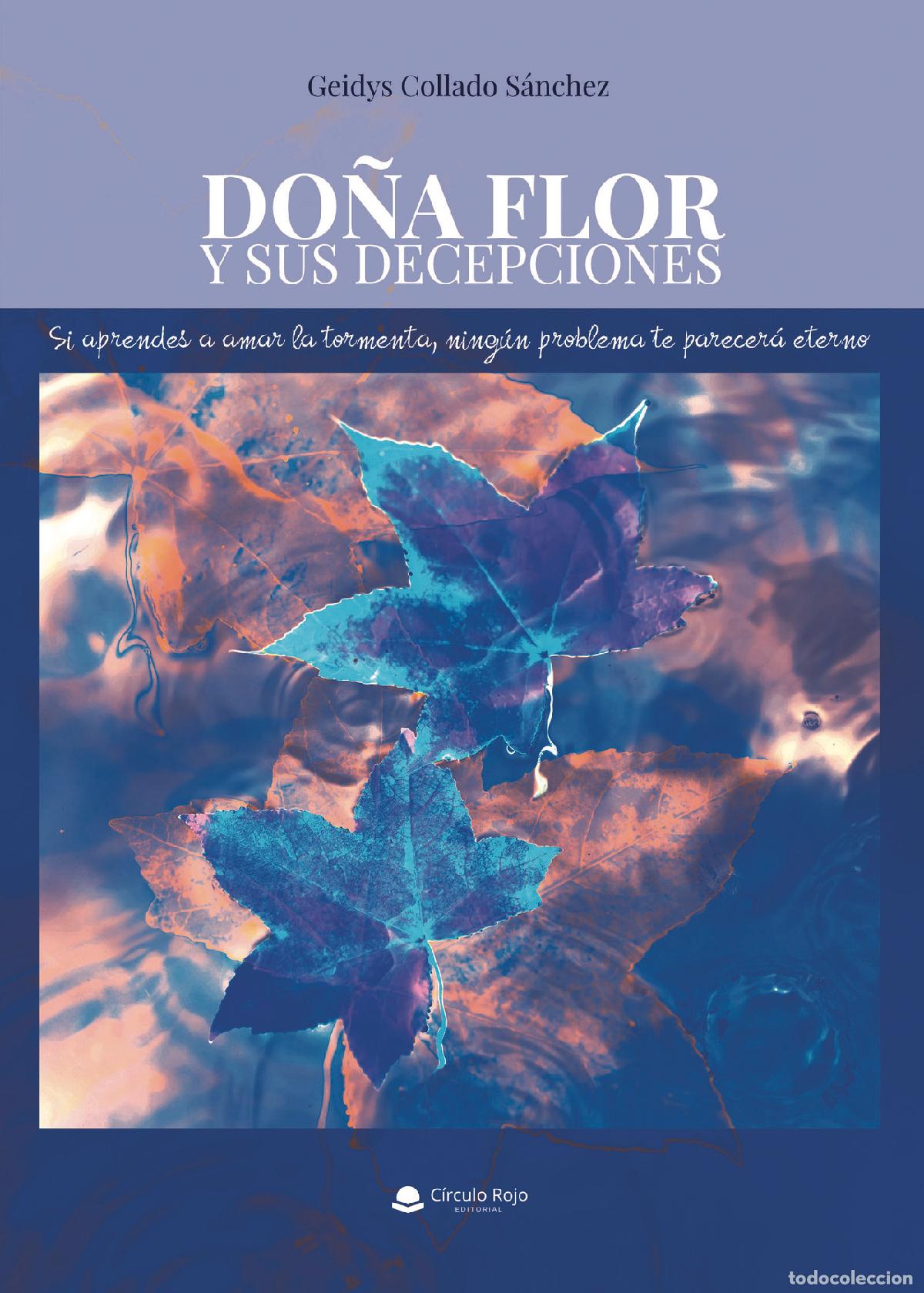 Libri: DO&Ntilde;A FLOR Y SUS DECEPCIONES - Geidys Collado S&aacute;nchez