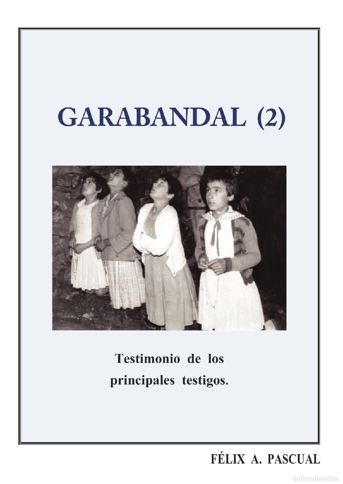 Libri: Garabandal (2) - Testimonios de los principales testigos - F&eacute;lix A. Pascual Rubio