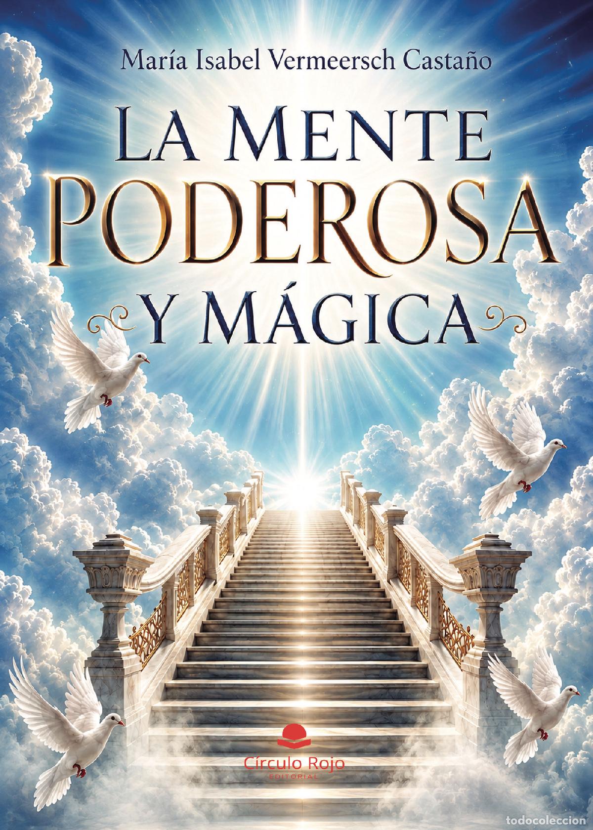 Libri: La mente poderosa y m&aacute;gica - Mar&iacute;a Isabel Vermeersch Casta&ntilde;o