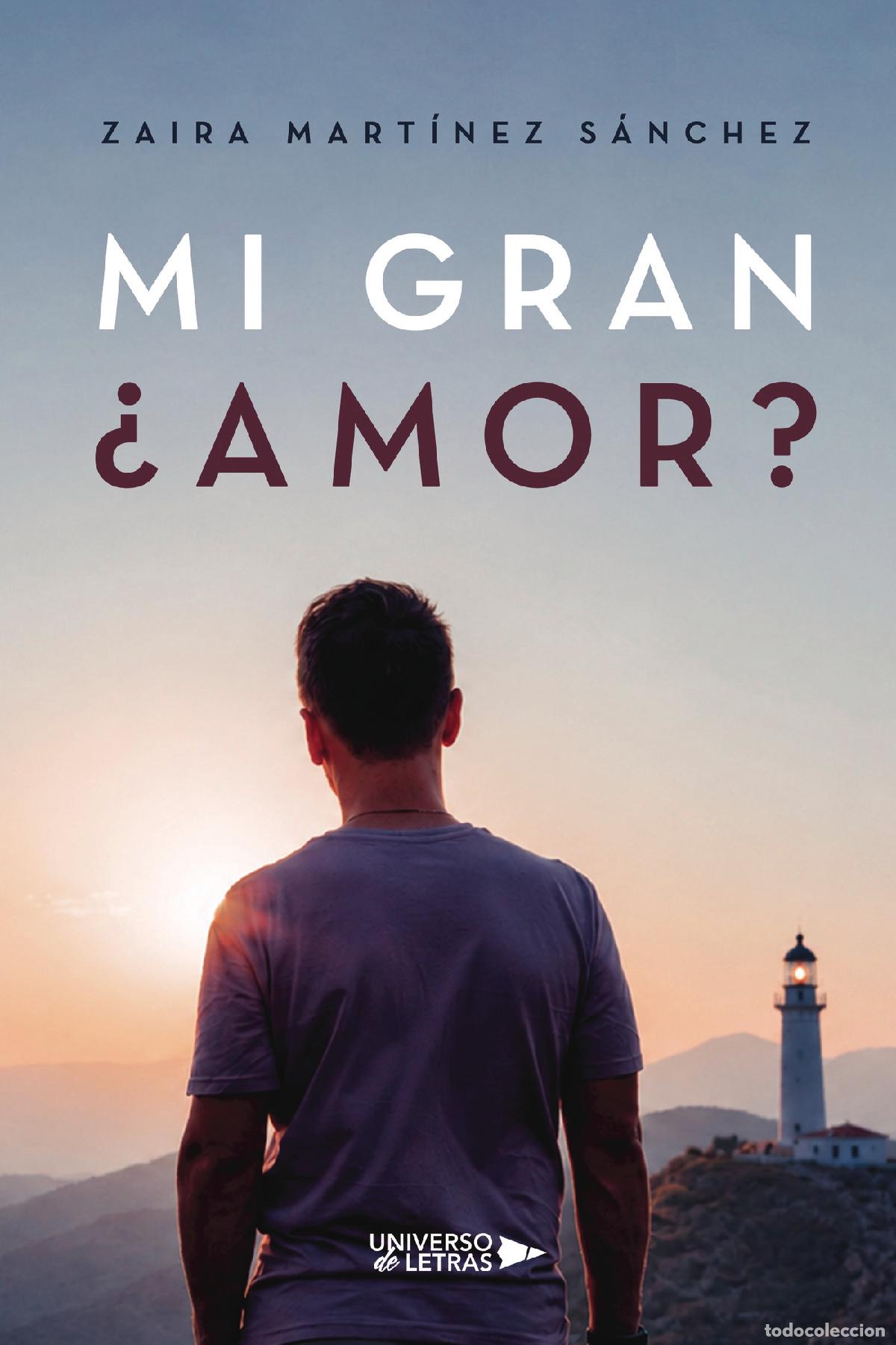 Libri: Mi Gran &iquest;Amor? - Zaira Mart&iacute;nez S&aacute;nchez