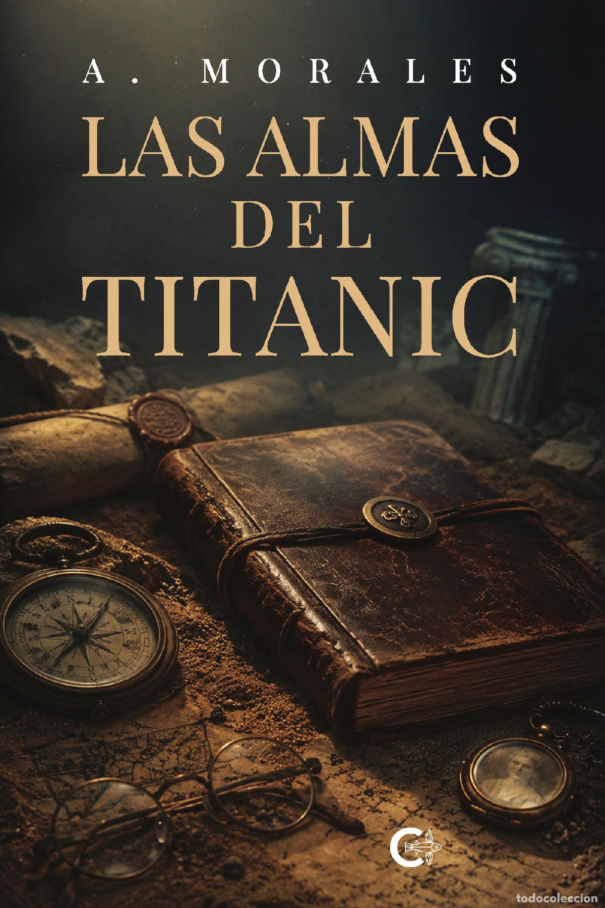 Libri: Las almas del Titanic - A. Morales