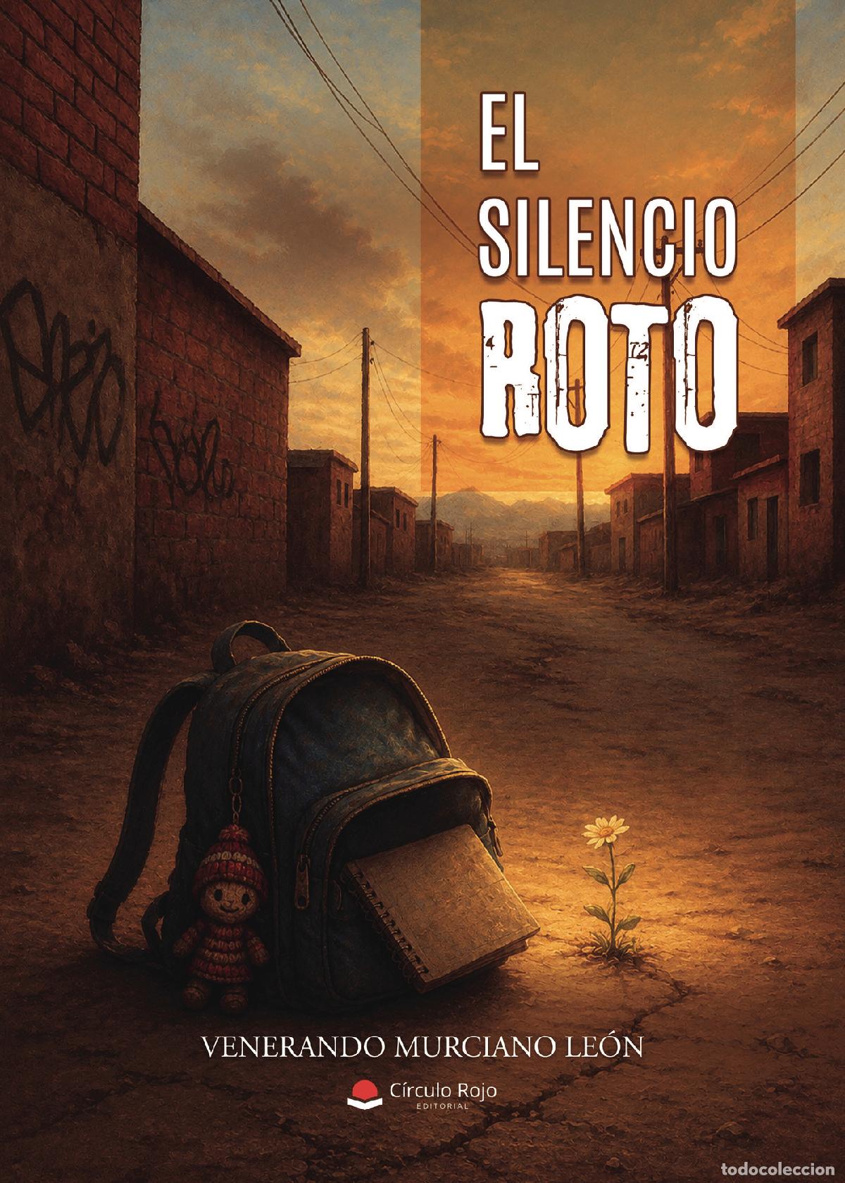 Libri: EL SILENCIO ROTO - Venerando Murciano Le&oacute;n