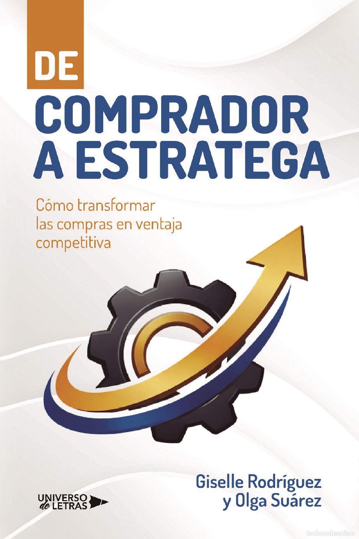 books: De comprador a estratega - C&oacute;mo transformar las compras en ventaja competitiva - Giselle Rodr&iacute;guez