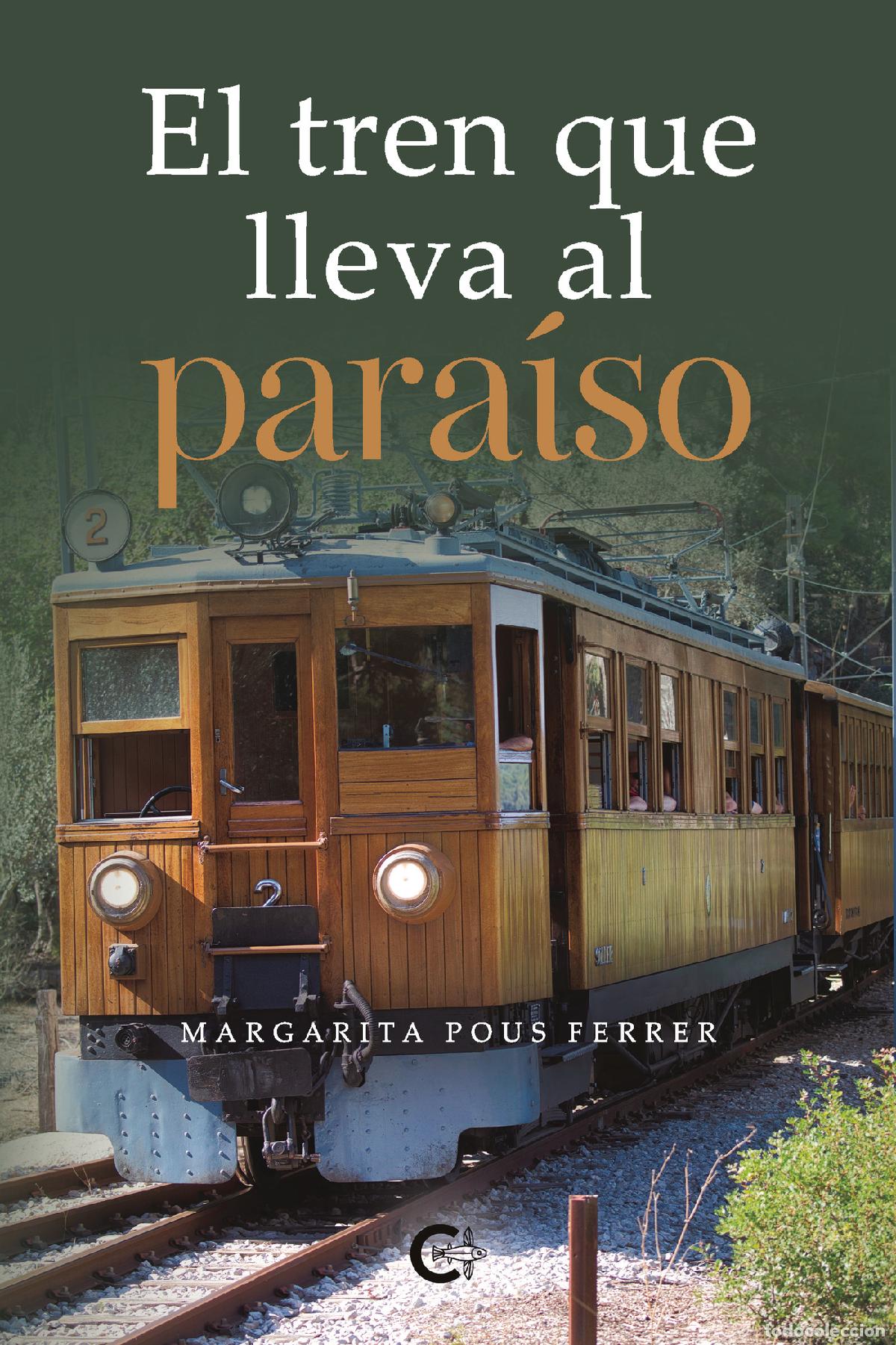 books: El tren que lleva al para&iacute;so - Margarita Pous Ferrer