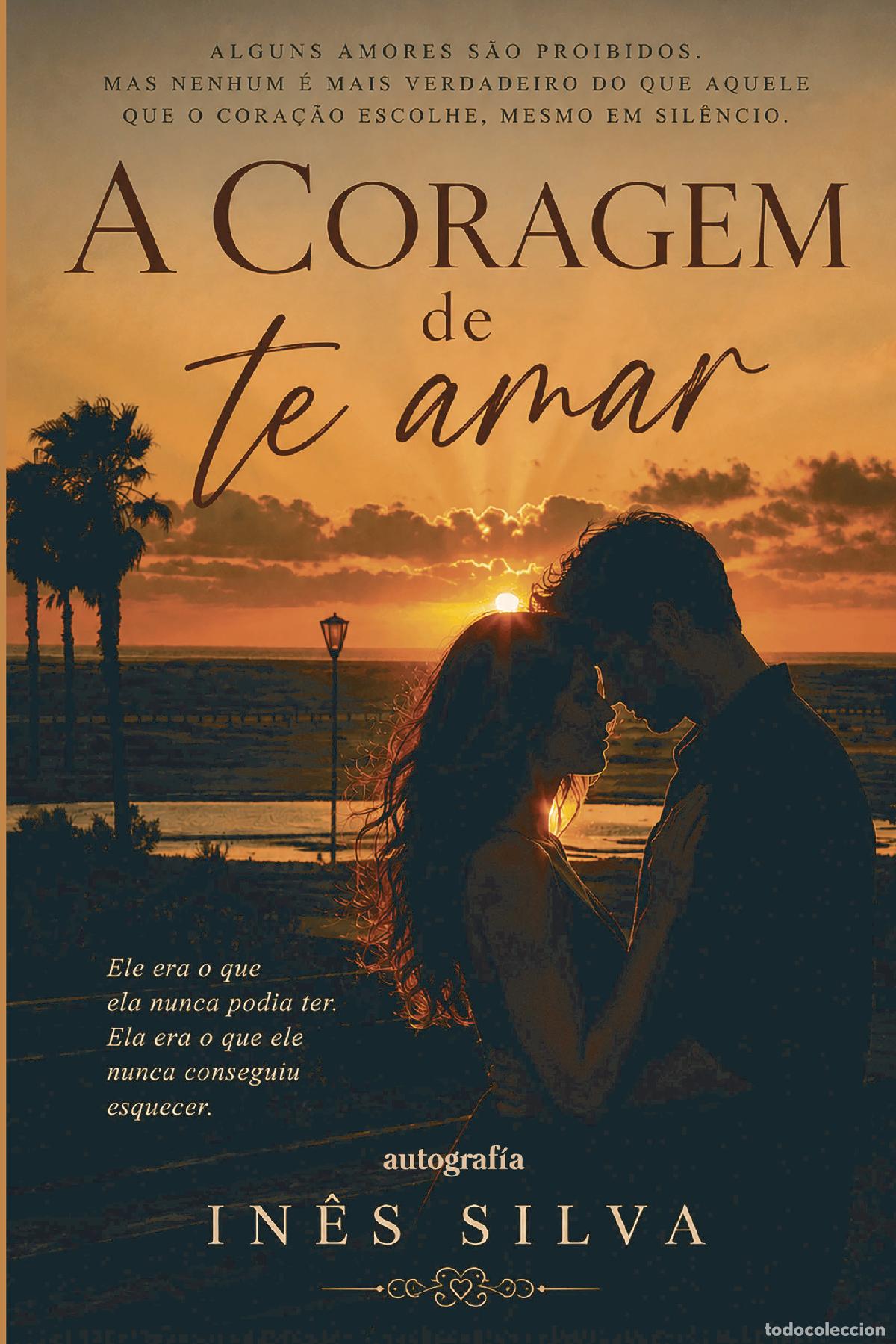 books: A coragem de te amar - In&ecirc;s Silva