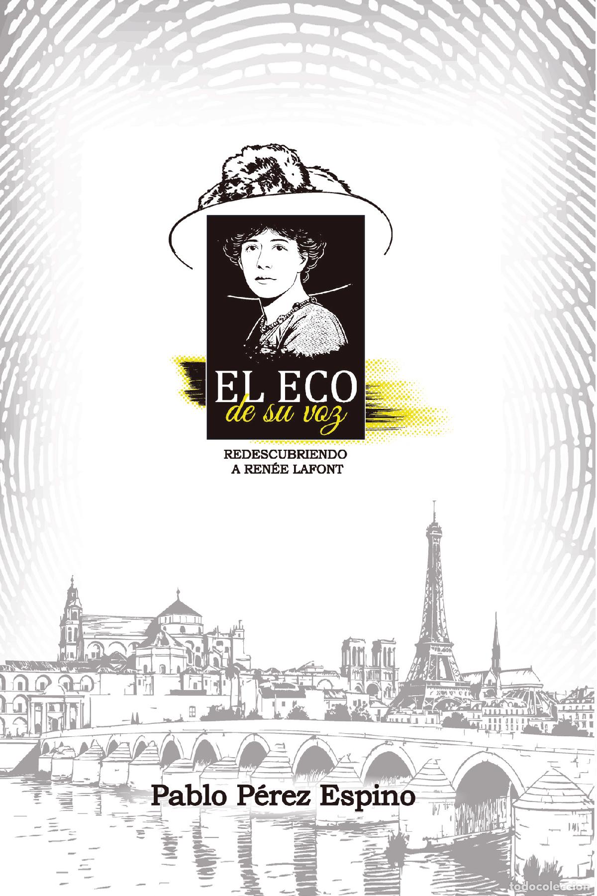 Livros: EL ECO DE SU VOZ - Redescubriendo a Ren&eacute;e Lafont - Pablo P&eacute;rez Espino