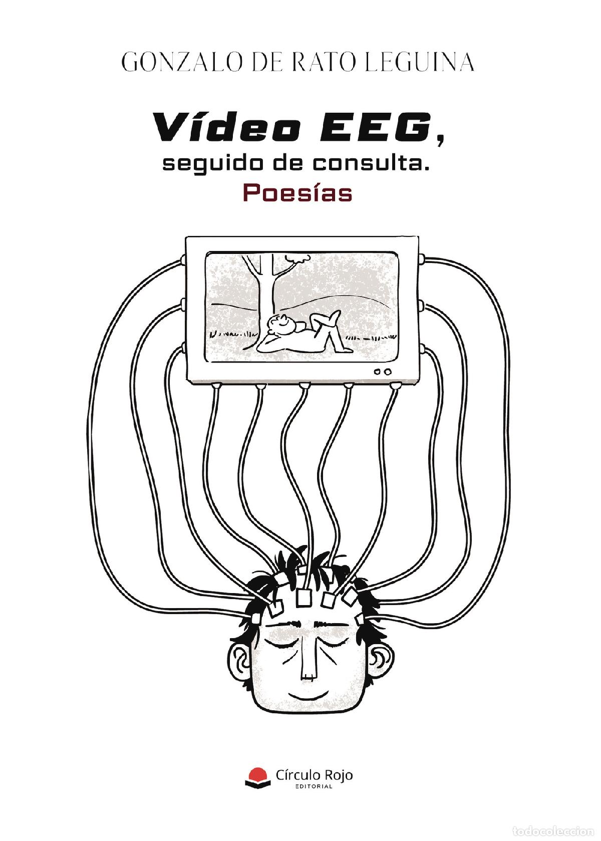 Livros: V&iacute;deo EEG, seguido de consulta. Poes&iacute;as - Gonzalo de Rato Leguina