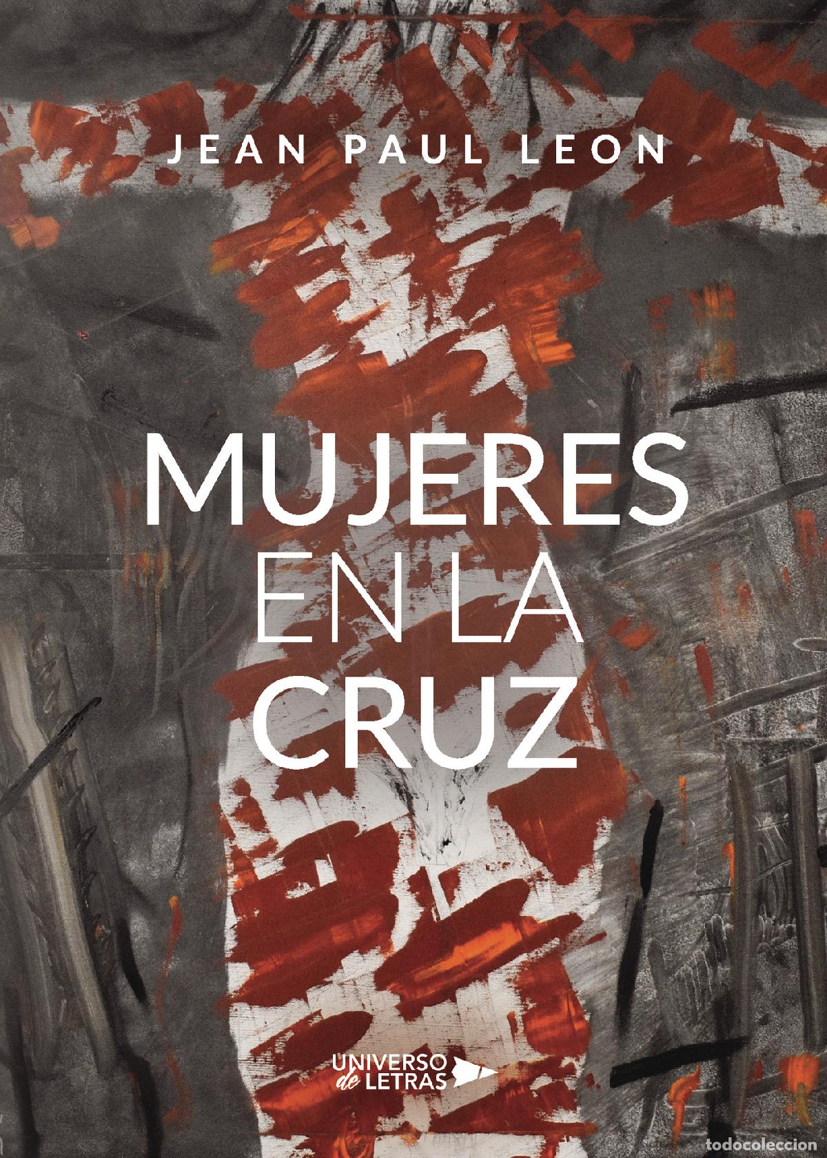 Livros: Mujeres en la cruz - JEAN PAUL LEON