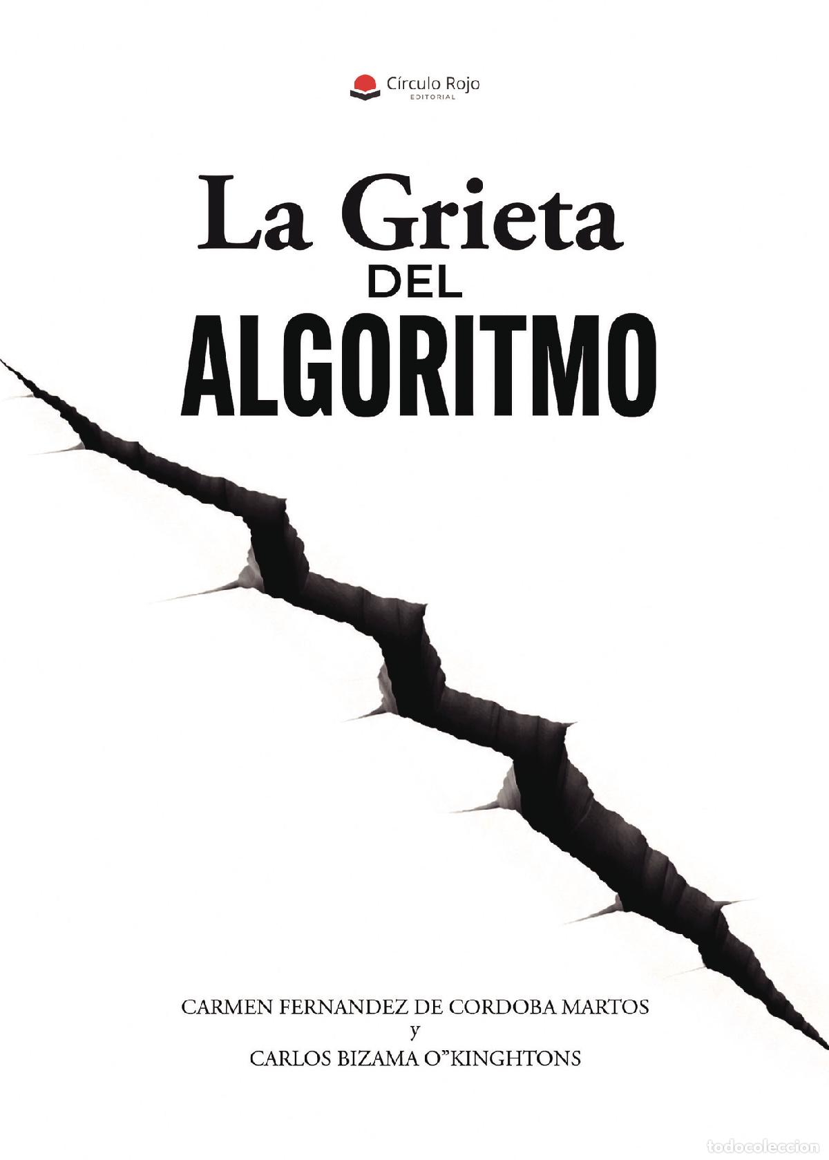 Libros: LA GRIETA DEL ALGORITMO - CARLOS BIZAMA O'KINGHTONS