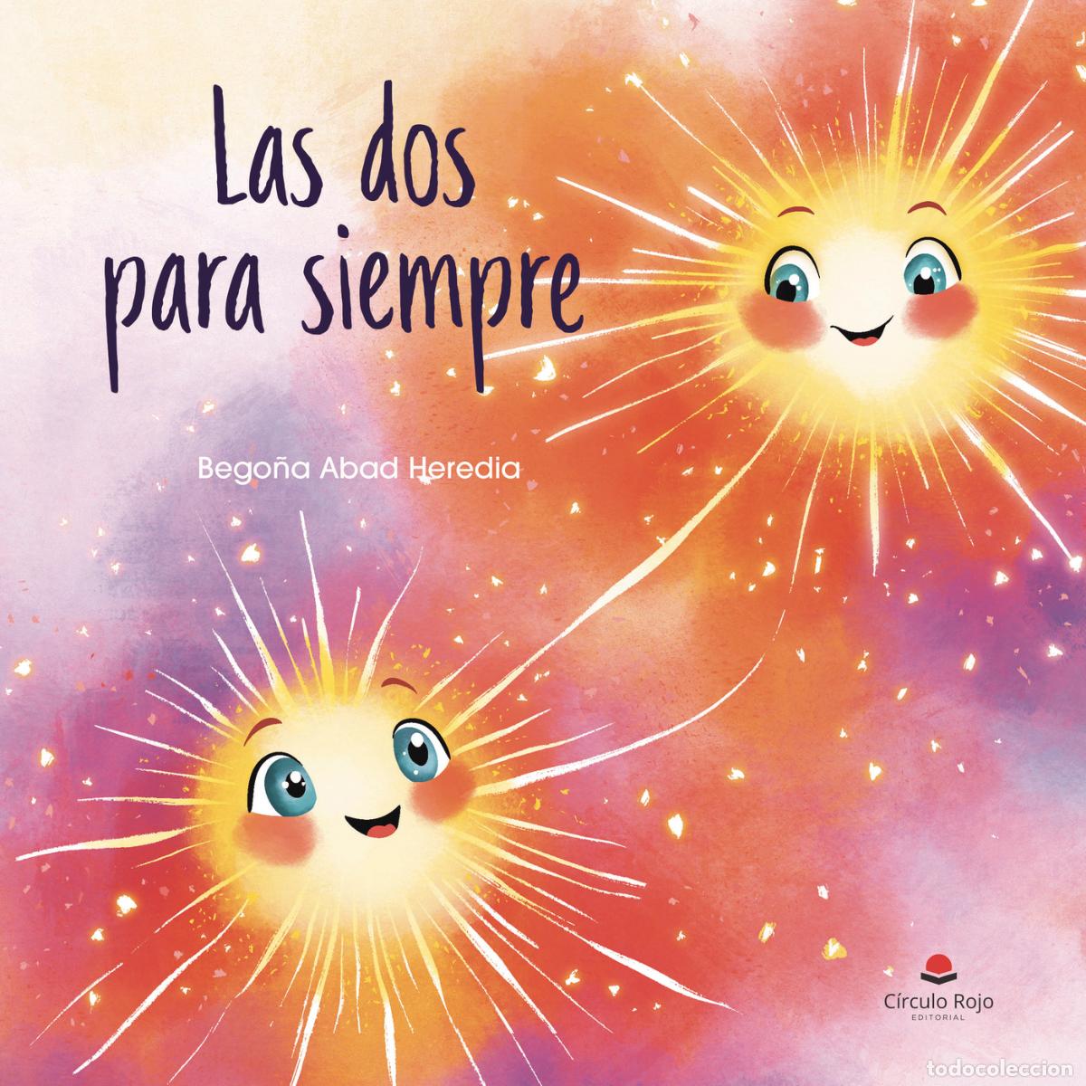 Libros: Las dos para siempre - Bego&ntilde;a Abad Heredia