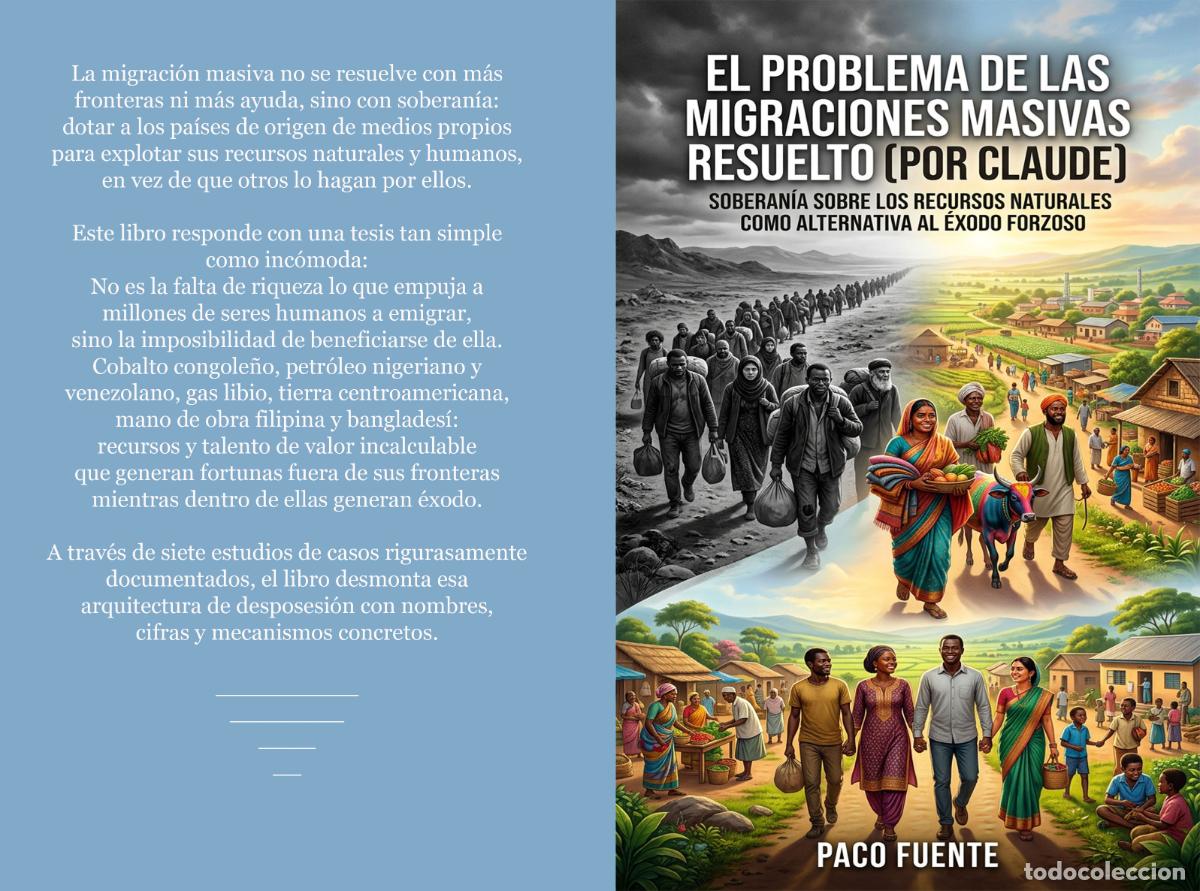 Libros: EL PROBLEMA DE LAS MIGRACIONES MASIVAS RESUELTO (por CLAUDE) - PACO FUENTE