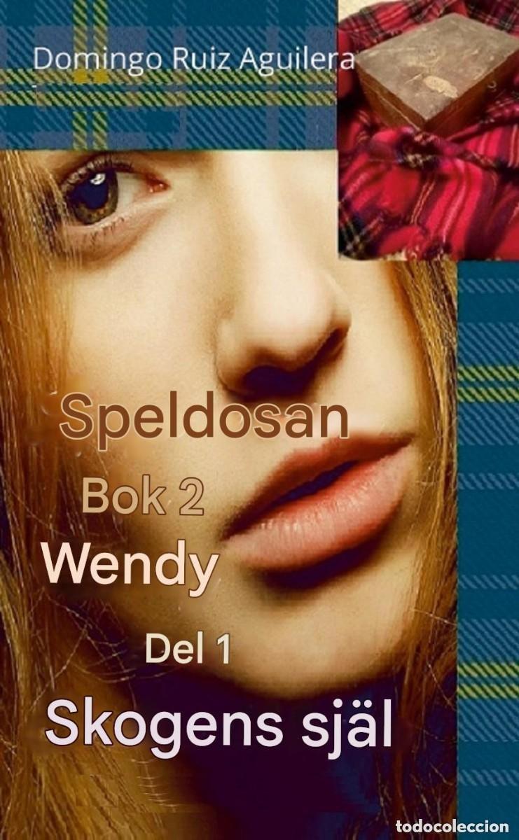Libros: SPELDOSAN Bok 2 WENDY Del 1 SKOGENS SJ&Auml;L --- en SUECO --L&Auml;S SAMMANFATTNING OCH SE BILDER MED L&Auml;SUTT