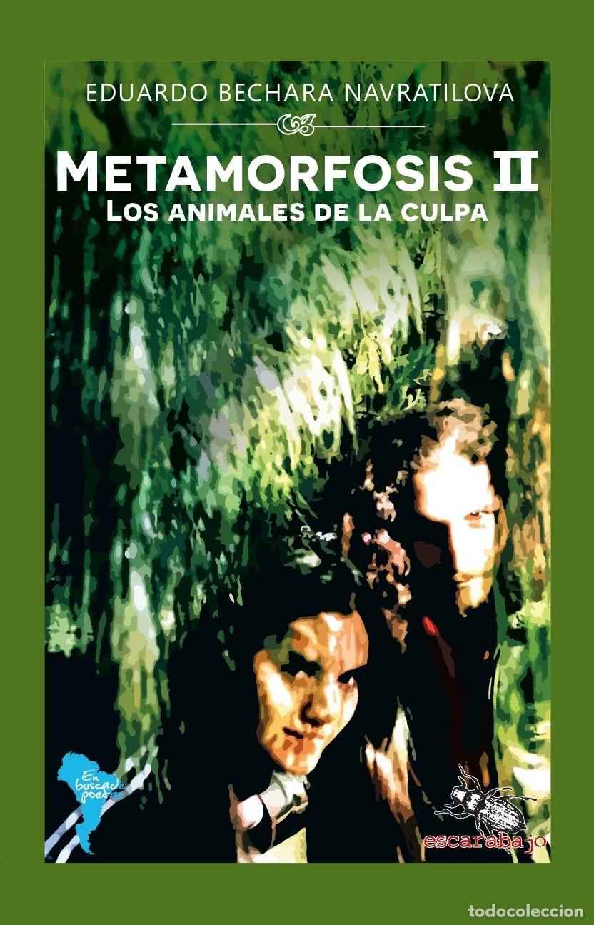 Libros: Metamorfosis II - Eduardo Bechara Navratilova