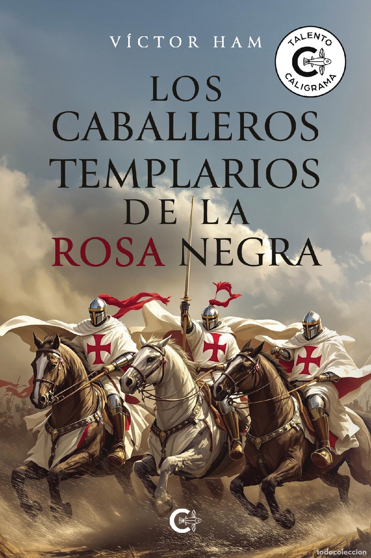 B&uuml;cher: Los caballeros templarios de la rosa negra - V&iacute;ctor Ham
