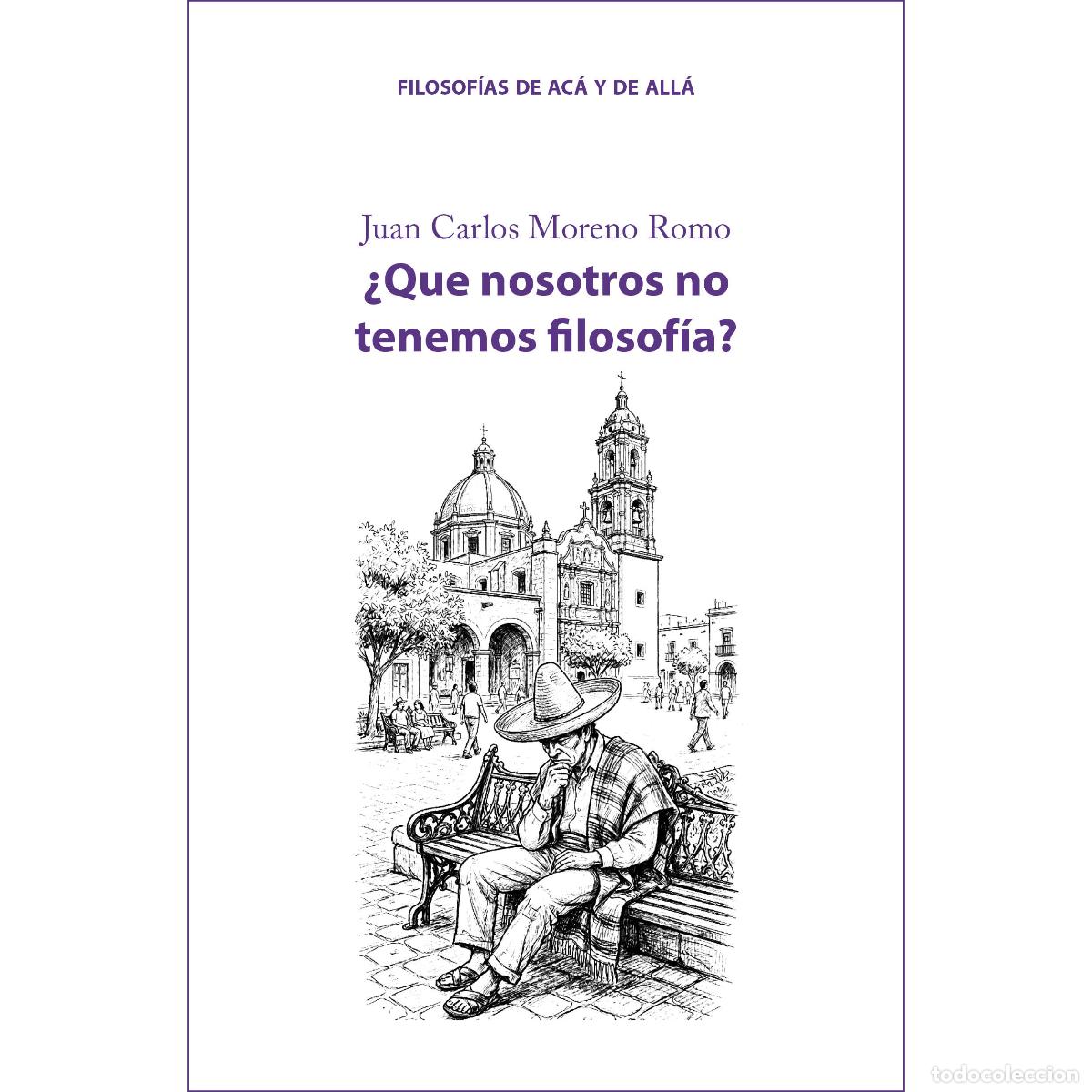 B&uuml;cher: &iquest;Que nosotros no tenemos filosof&iacute;a? - Contra los imperios filos&oacute;ficos, sus utop&iacute;as y sus distop&iacute;as,