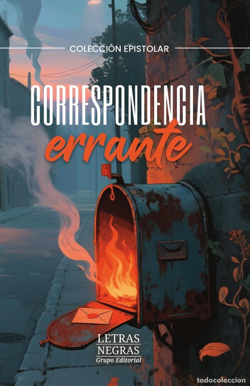 B&uuml;cher: Correspondencia errante - GRUPO EDITORIAL LETRAS NEGRAS S.A.S