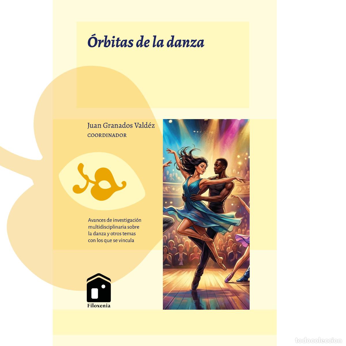 B&uuml;cher: &Oacute;rbitas de la danza - Juan Granados Vald&eacute;z