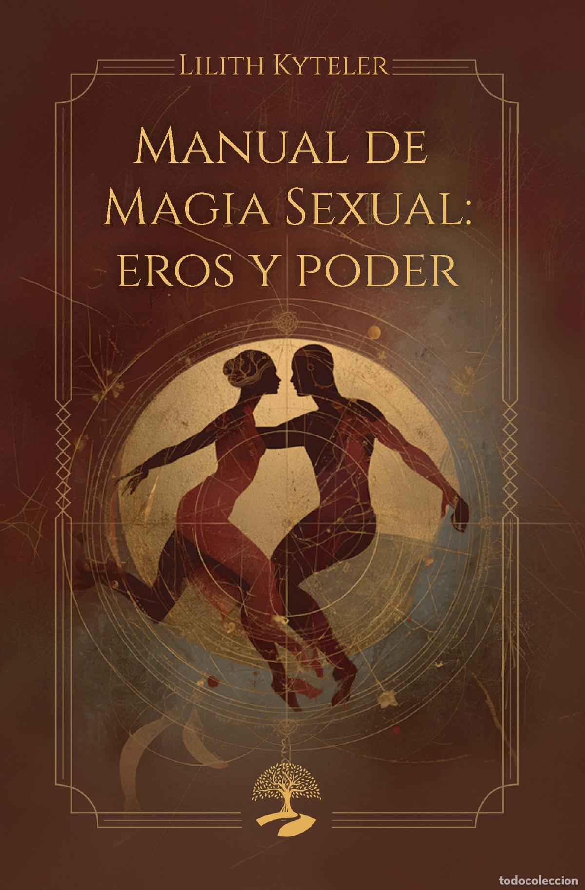 Livres: Manual de Magia Sexual: eros y poder - Lilith Kyteler