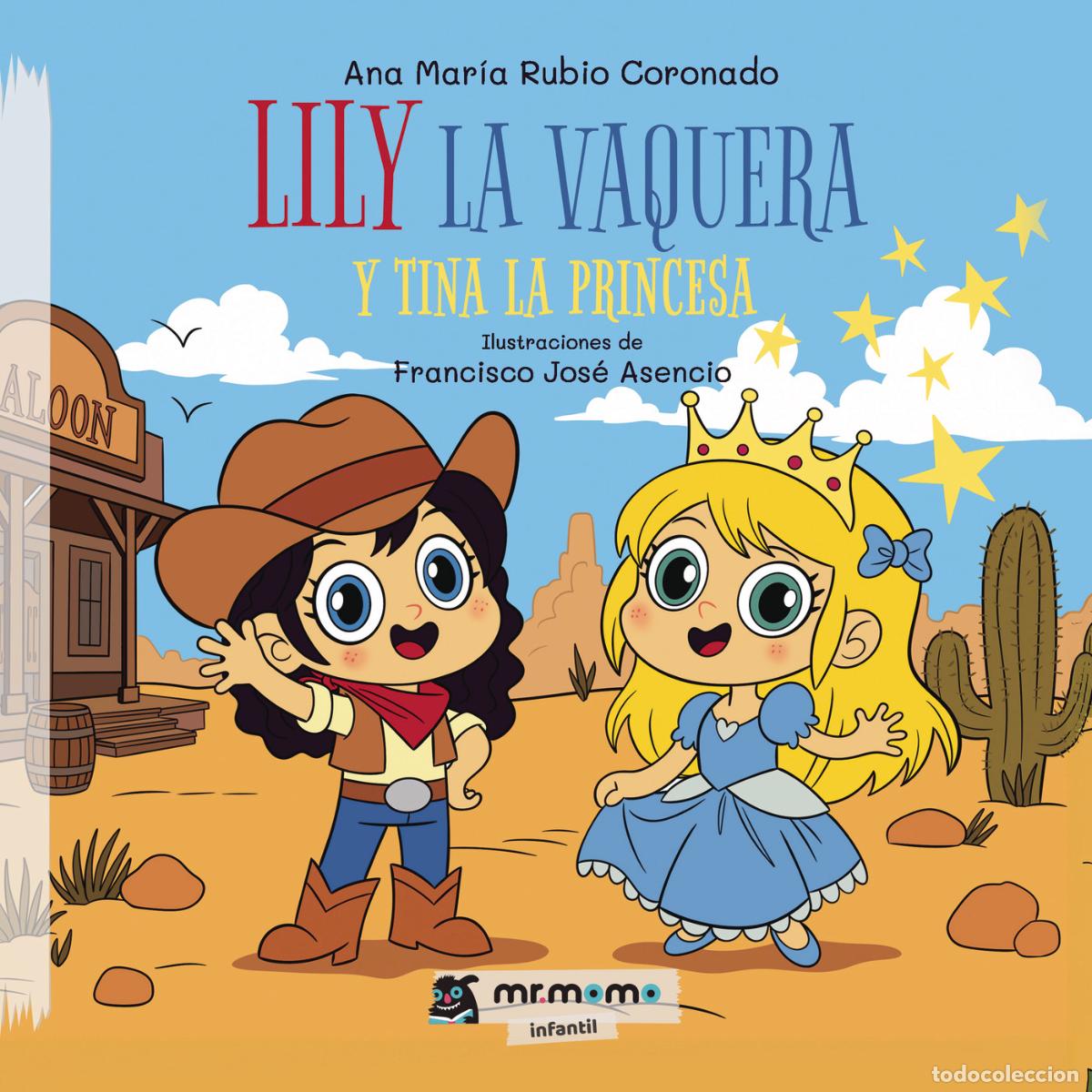 Livres: Lily la vaquera y Tina la princesa - Ana Mar&iacute;a Rubio Coronado