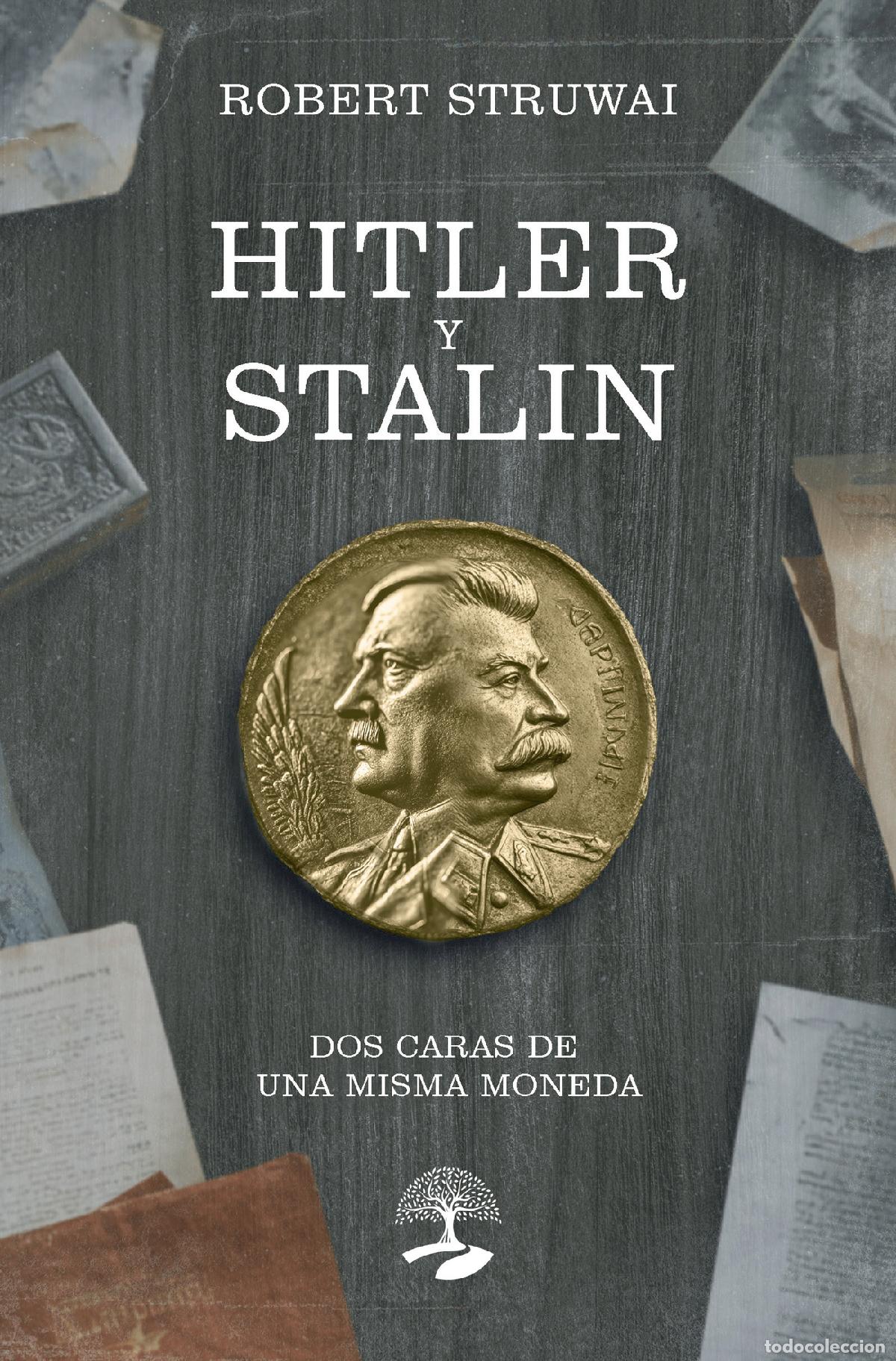 books: Hitler y Stalin: dos caras de una misma moneda - Robert Struwai