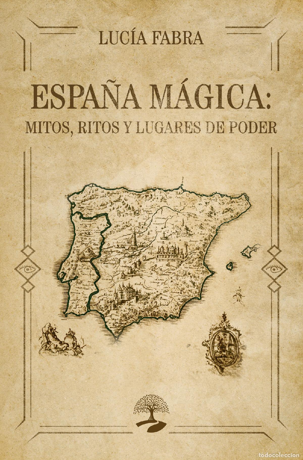 books: Espa&ntilde;a m&aacute;gica: Mitos, ritos y lugares de poder - Luc&iacute;a Fraga