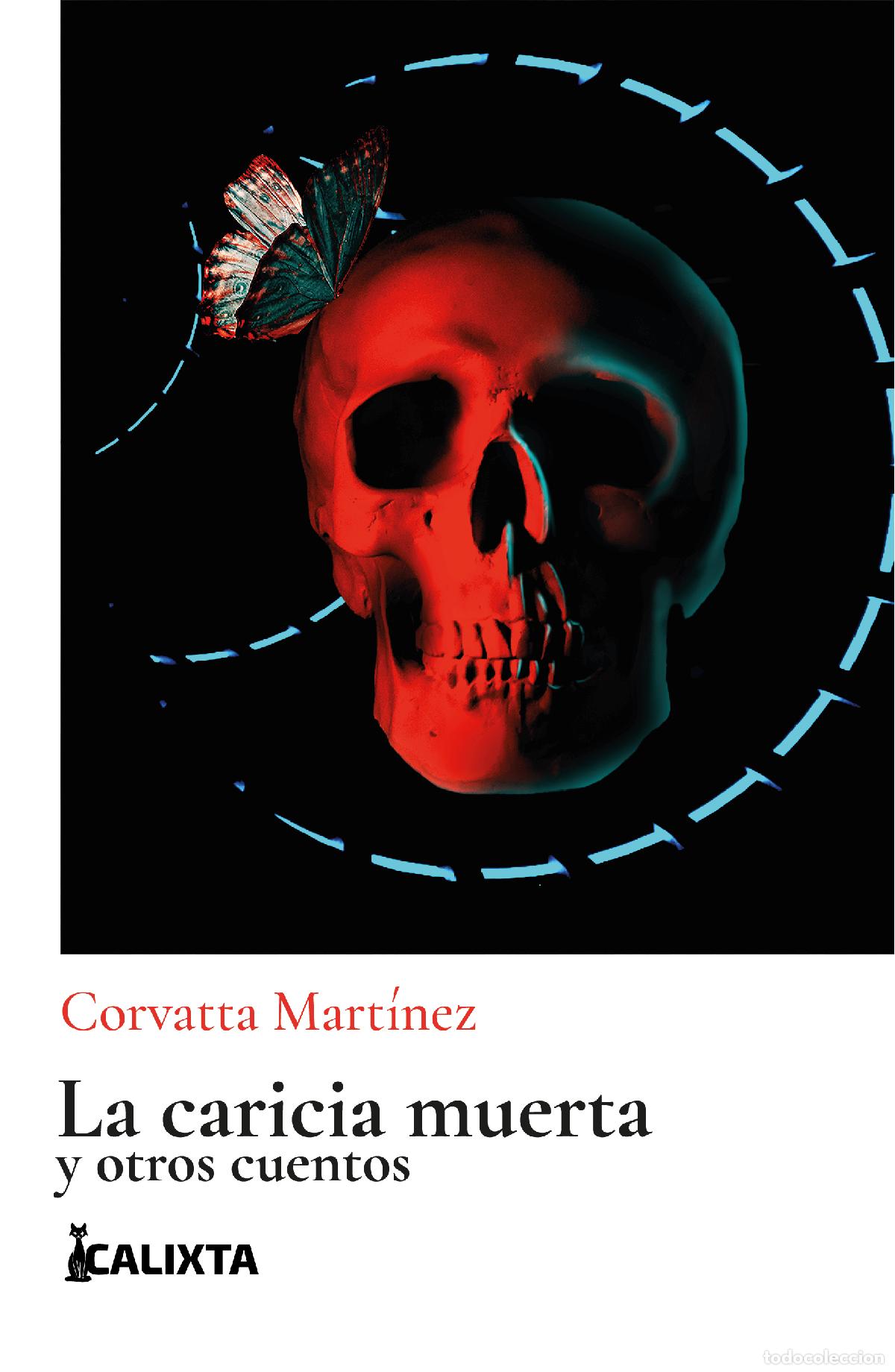 books: LA CARICIA MUERTA Y OTROS CUENTOS - Corvatta Mart&iacute;nez