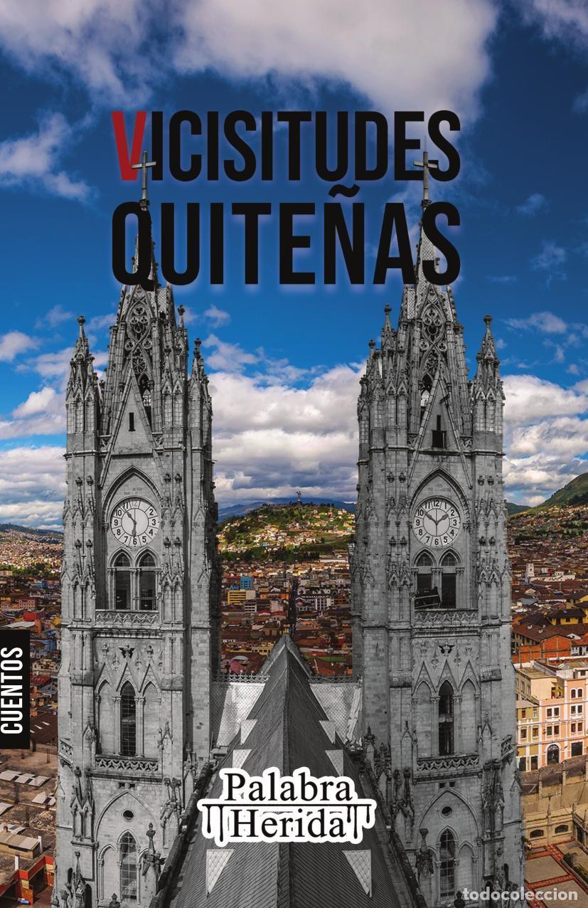 Livros: Colecci&oacute;n de cuento quite&ntilde;o. VICISITUDES QUITE&Ntilde;AS - Lorena T. Montiel