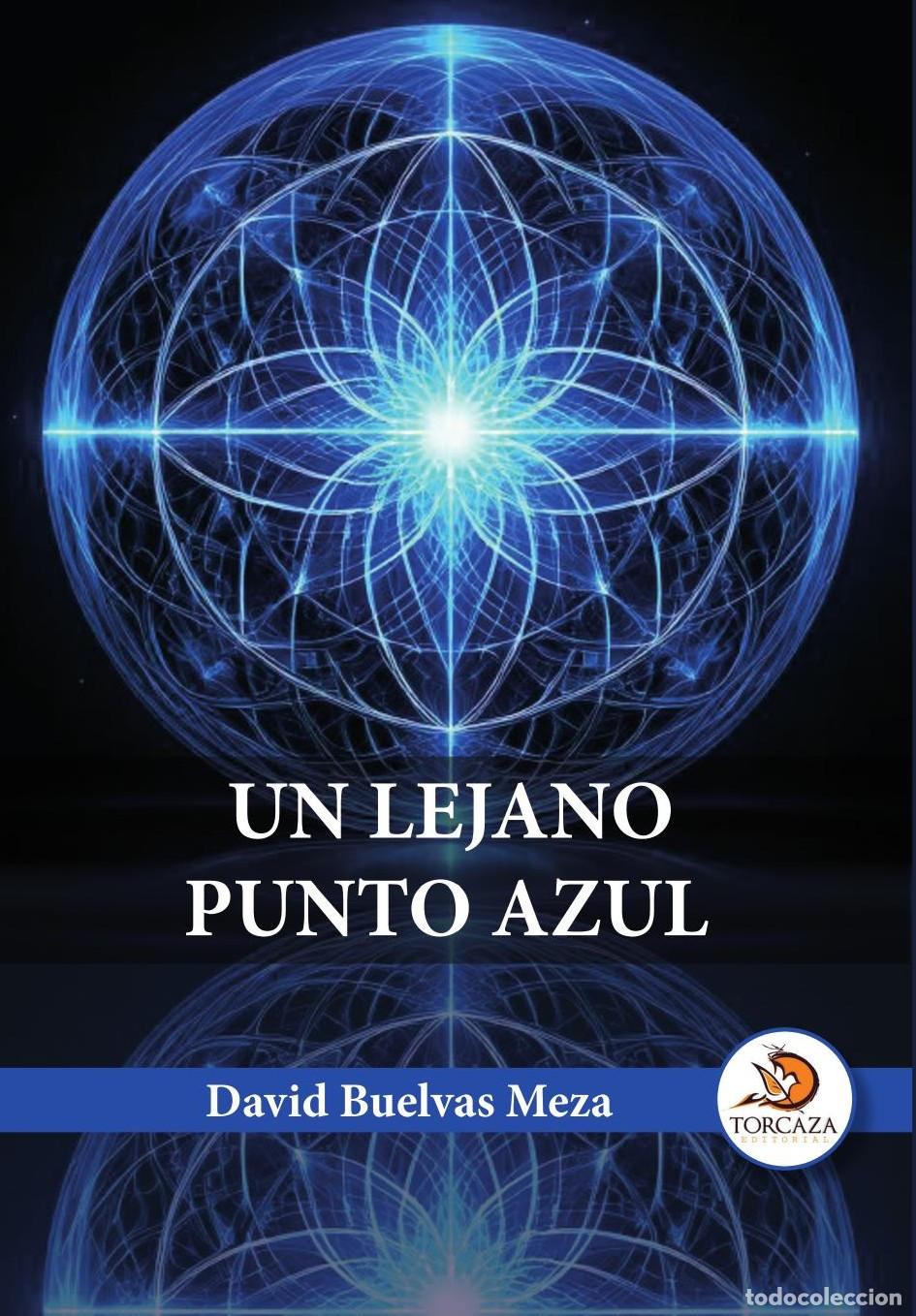 Livros: UN LEJANO PUNTO AZUL - David Buelvas Meza