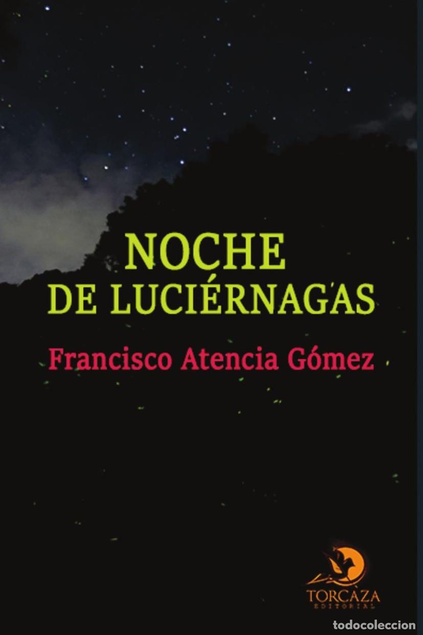 Livros: Noche de luci&eacute;rnagas - Francisco Atencia G&oacute;mez