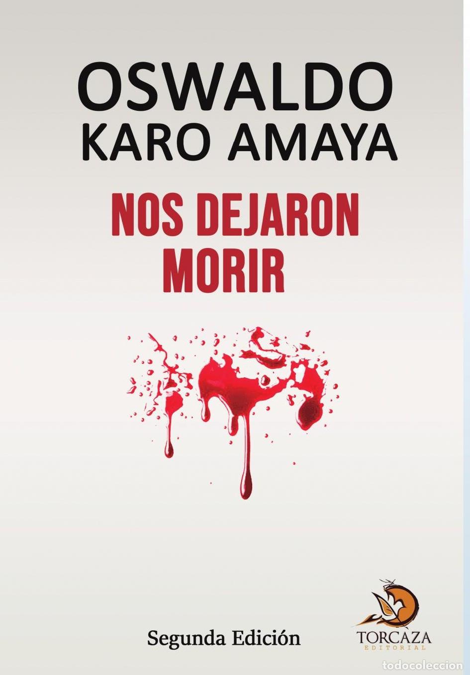 B&uuml;cher: Nos dejaron morir - Oswaldo Karo Amaya