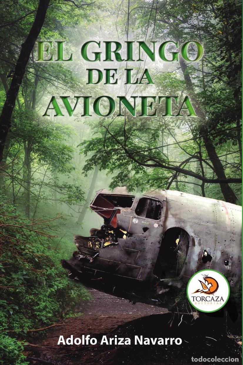 B&uuml;cher: El Gringo de la Avioneta - Adolfo Ariza Navarro