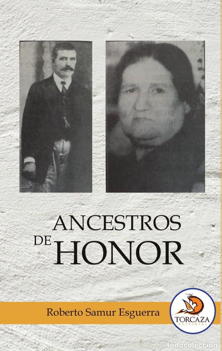 B&uuml;cher: ANCESTROS DE HONOR - Roberto Samur Esguerra
