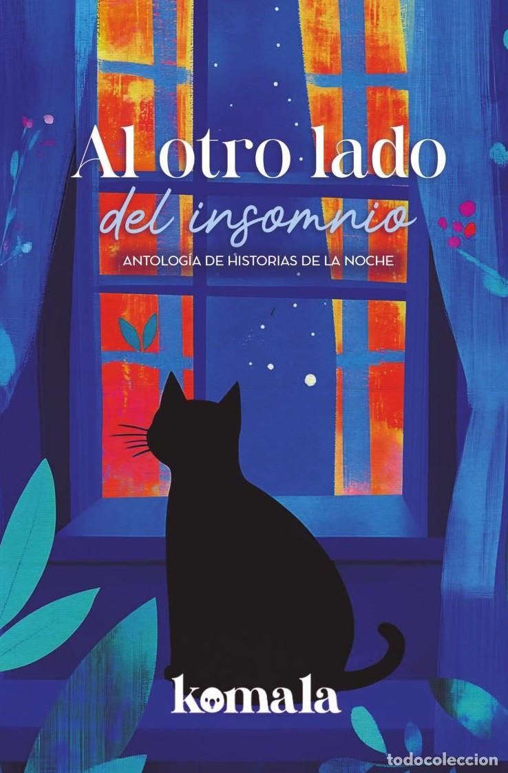 Libros: Al otro lado del insomnio - GRUPO EDITORIAL LETRAS NEGRAS S.A.S
