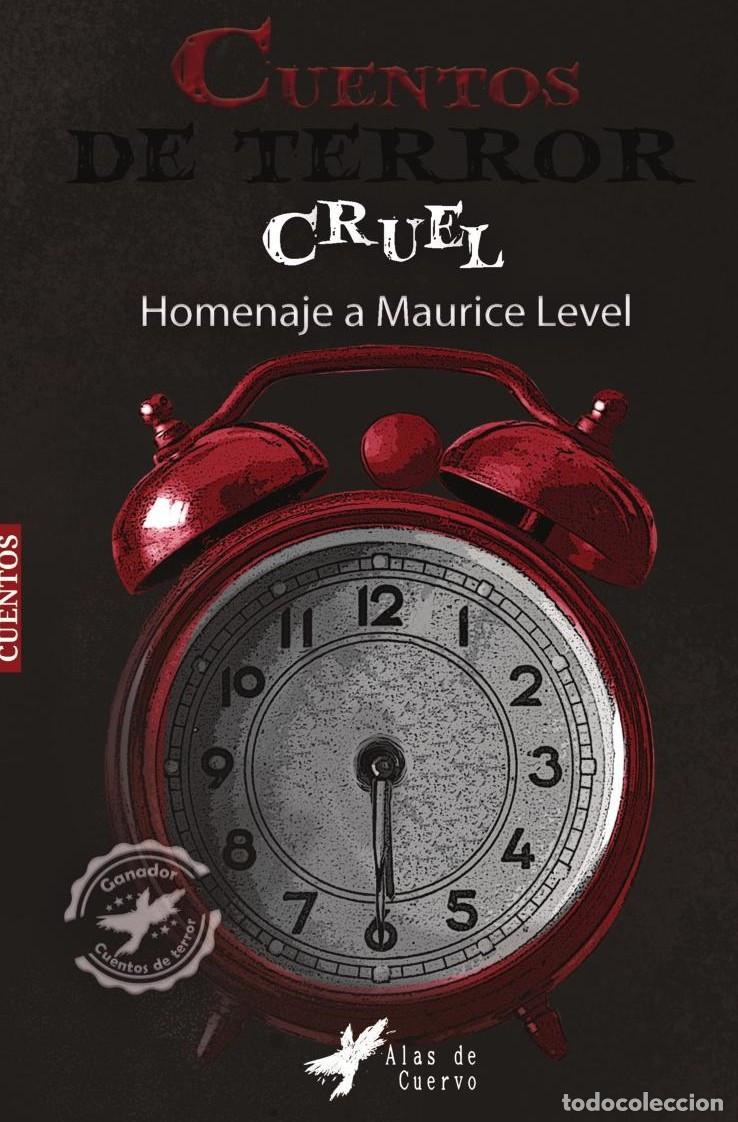 Libros: Colecci&oacute;n de cuento cruel - Homenaje a Maurice Level - A. del Rosario