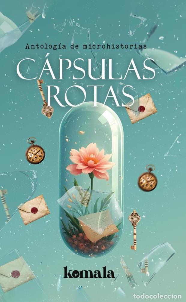 B&uuml;cher: C&aacute;psulas rotas - GRUPO EDITORIAL LETRAS NEGRAS S.A.S