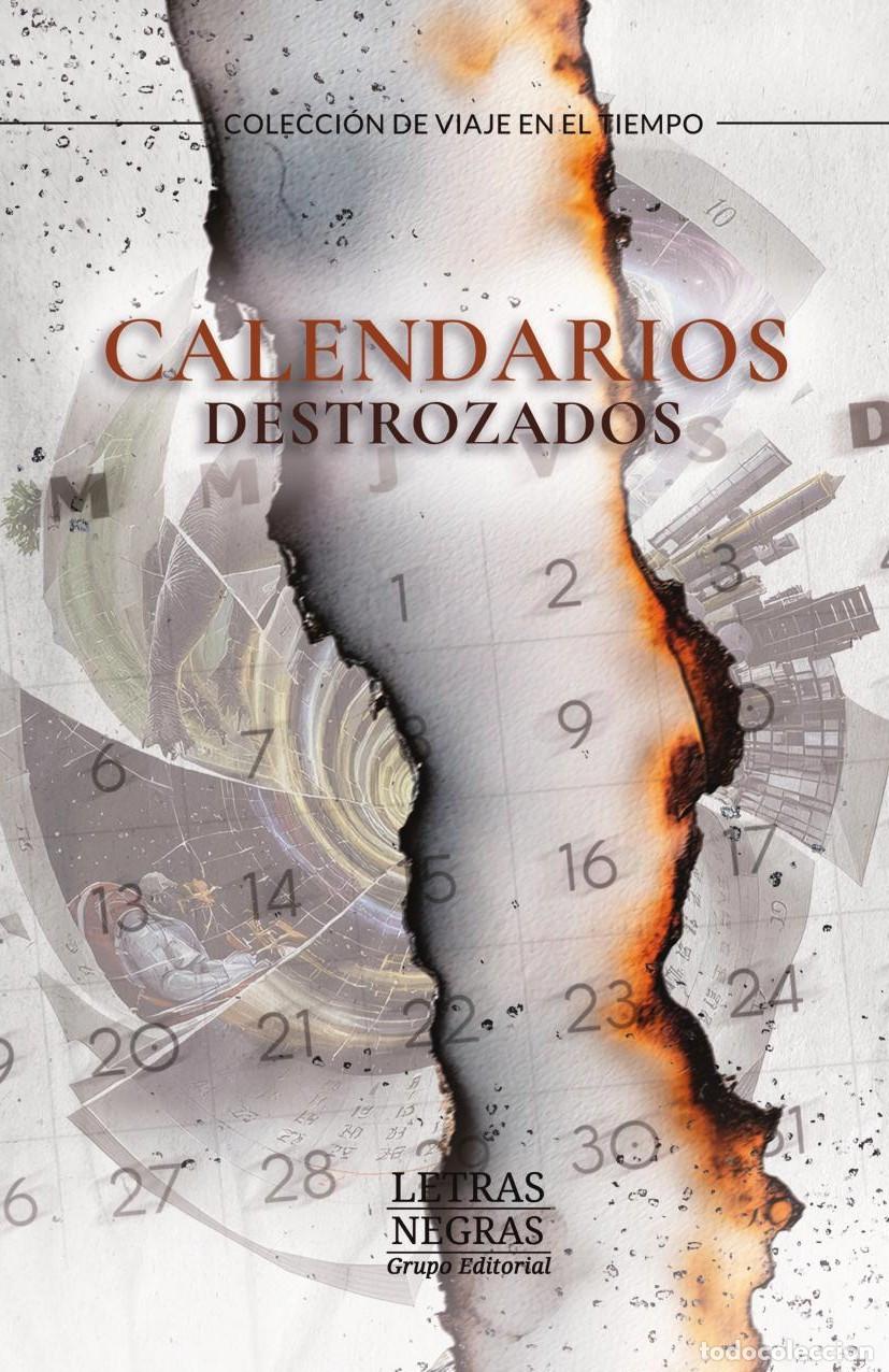 B&uuml;cher: Calendarios destrozados - GRUPO EDITORIAL LETRAS NEGRAS S.A.S