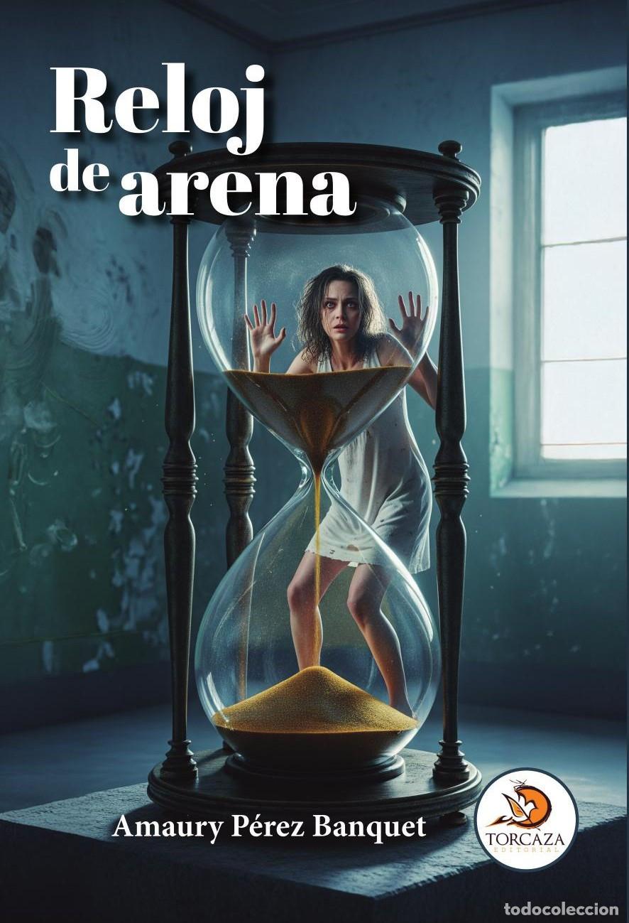 Libri: Reloj de arena - Amaury P&eacute;rez Banquet