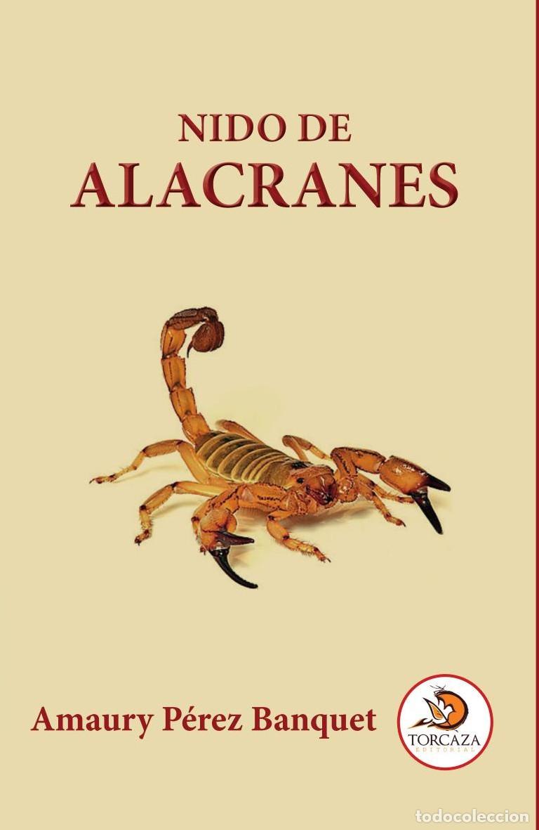 Libri: Nido de alacranes - Amaury P&eacute;rez Banquet