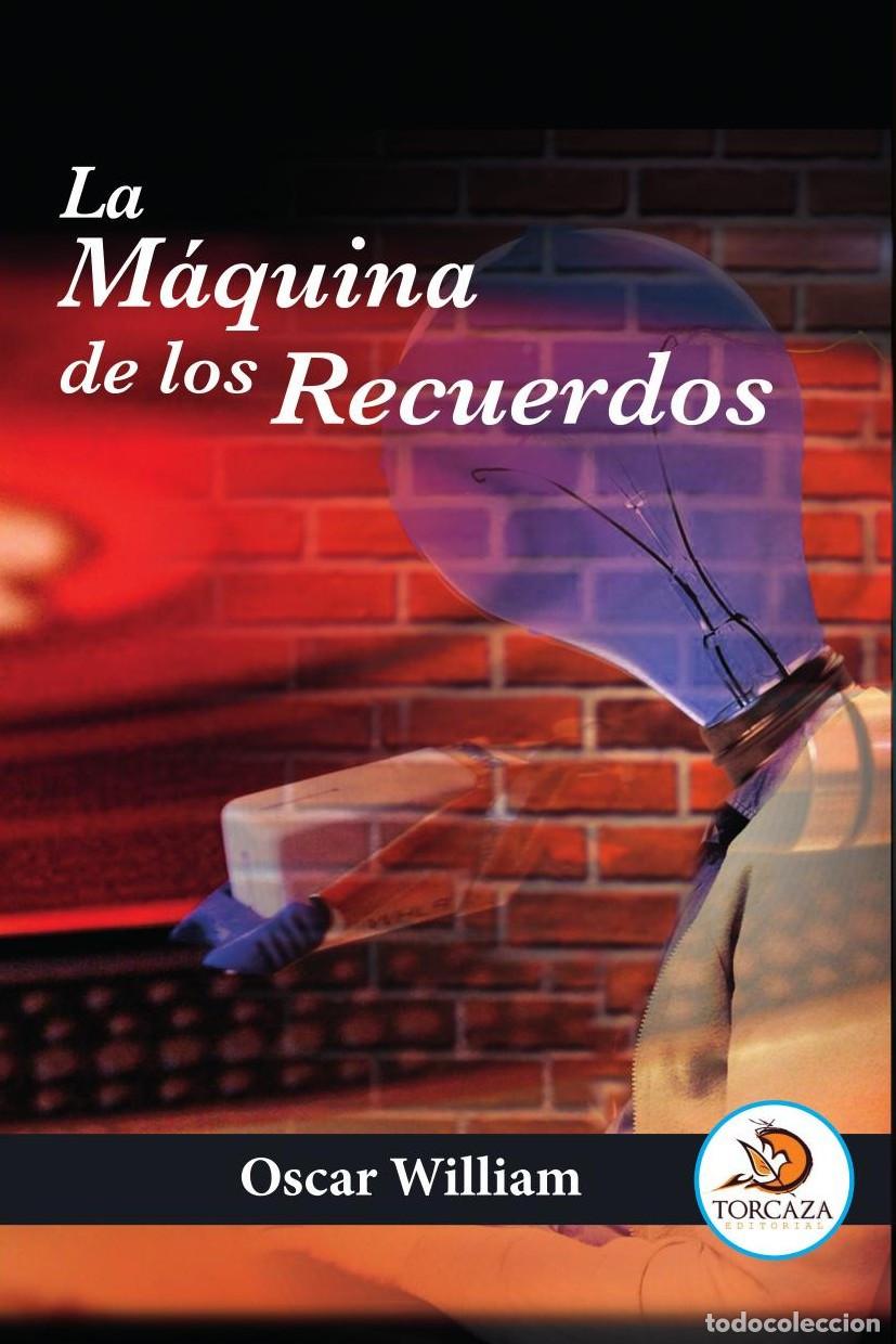 Libri: La m&aacute;quina de los recuerdos - Oscar William