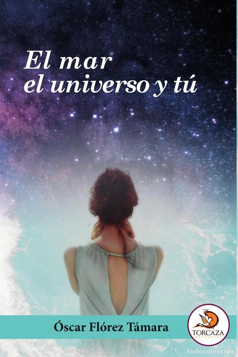 Libri: EL MAR EL UNIVERSO Y T&Uacute; - &Oacute;scar Fl&oacute;rez T&aacute;mara
