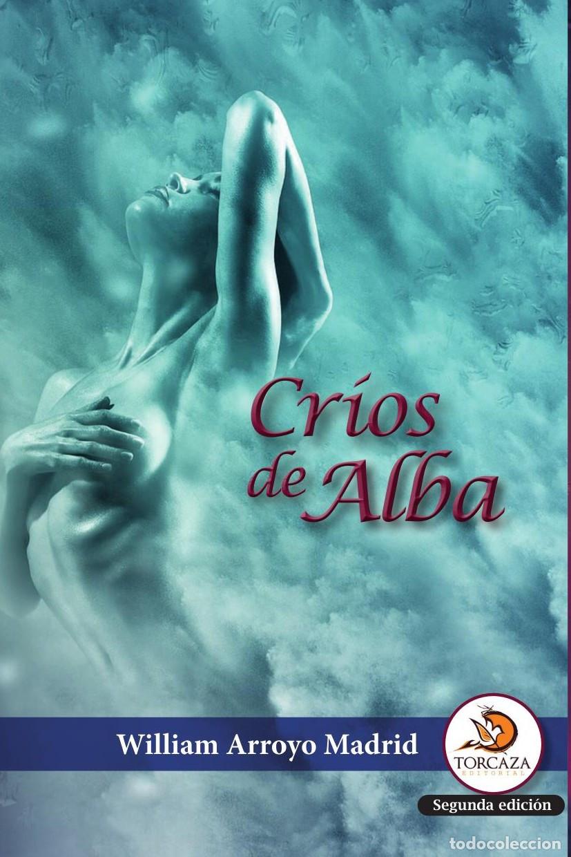 Libros: Cr&iacute;os de alba - William Arroyo Madrid