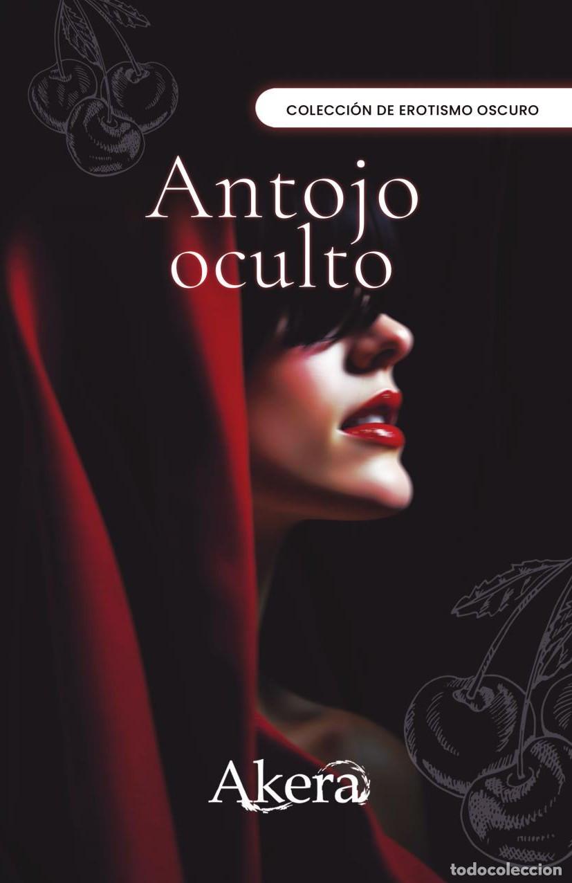 Libros: Antojo oculto - GRUPO EDITORIAL LETRAS NEGRAS S.A.S